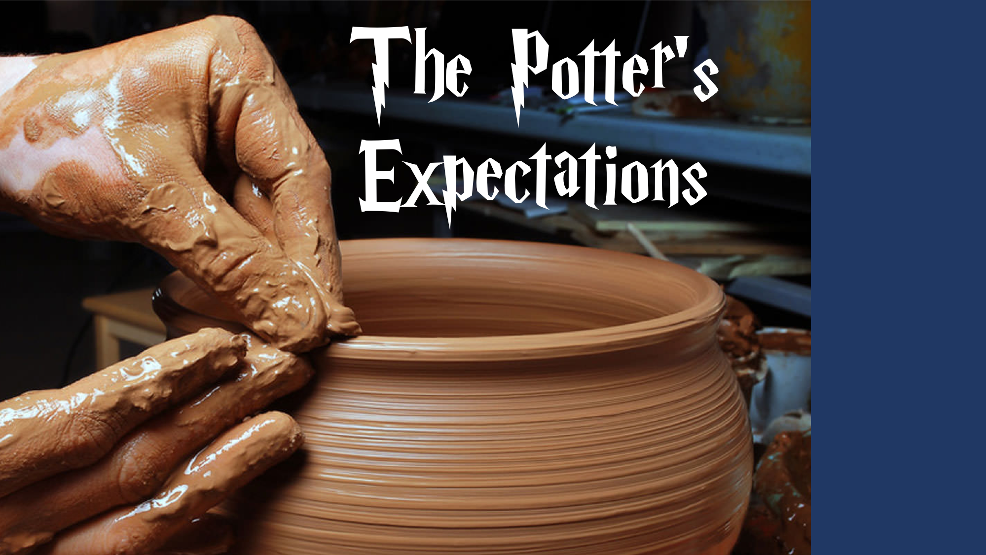 The Potter’s Expectations